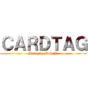 ＣＡＲＤＴＡＧ (Made by Noh-Ji)