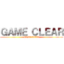 ＧＡＭＥ ＣＬＥＡＲ (GAME CLEAR)