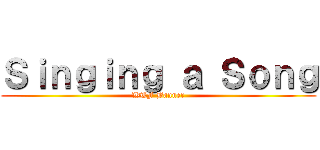 Ｓｉｎｇｉｎｇ ａ Ｓｏｎｇ (WTF Banner)