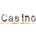 Ｃａｓｉｎｏ ()