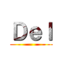 Ｄｅｌ ()