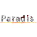 Ｐａｒａｄｉｓ  (Hello little girl)