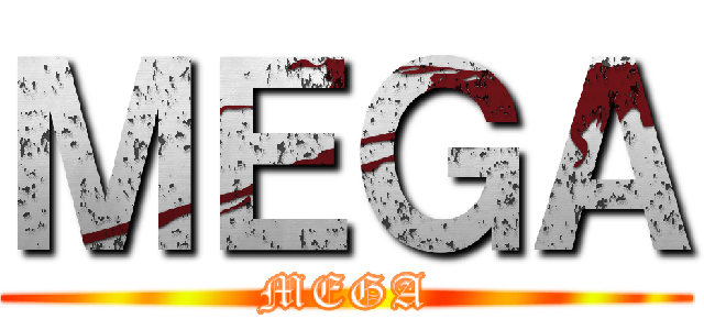 ＭＥＧＡ (MEGA)