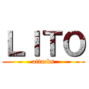 ＬＩＴＯ (attacks)