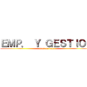 ＥＭＰ． Ｙ ＧＥＳＴＩＯＮ (attack on titan)