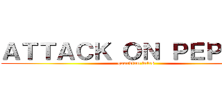 ＡＴＴＡＣＫ ＯＮ ＰＥＰＰＥＲ (guardian tales)