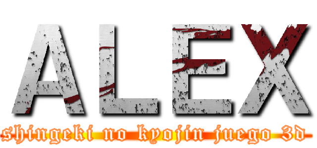 ＡＬＥＸ (shingeki no kyojin juego 3d)