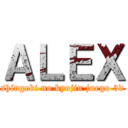 ＡＬＥＸ (shingeki no kyojin juego 3d)