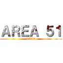 ＡＲＥＡ ５１ (RAID)