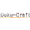 Ｄｏｋｕ－Ｃｒａｆｔ (Minecraft 1.5.2)