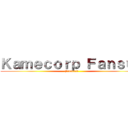 Ｋａｍｅｃｏｒｐ Ｆａｎｓｕｂ (Presenta)