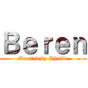 Ｂｅｒｅｎ (Created by Shafin)