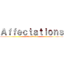 Ａｆｆｅｃｔａｔｉｏｎｓ (Titan World)