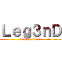 Ｌｅｇ３ｎＤ (attack on titan)