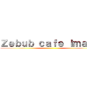 Ｚｅｂｕｂ ｃａｆｅ ｉｍａｇｅ ()