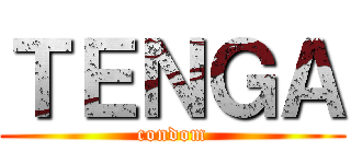 ＴＥＮＧＡ (condom)