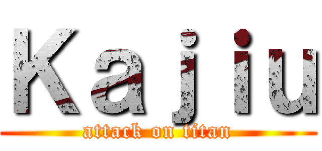 Ｋａｊｉｕ (attack on titan)