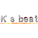Ｋ\'ｓ ｂｅａｔ (The Band of Gifu)