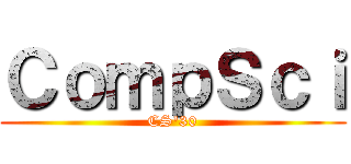 ＣｏｍｐＳｃｉ (CS\'30)