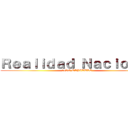 Ｒｅａｌｉｄａｄ Ｎａｃｉｏｎａｌ (11VO CAPITULO)