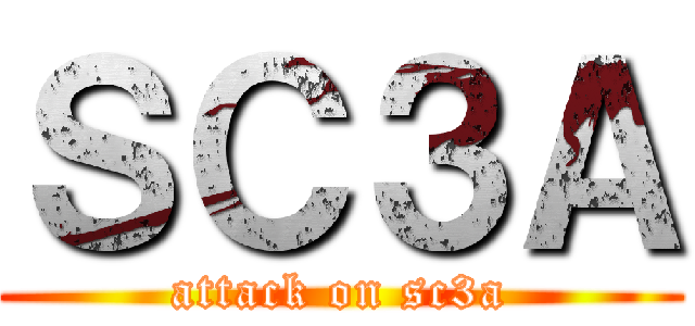 ＳＣ３Ａ (attack on sc3a)