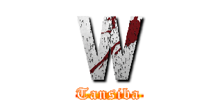 Ｗ (Tansiba)
