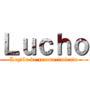 Ｌｕｃｈｏ (Legión de reconocimiento)