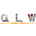 Ｇ．Ｌ．Ｗ (attack on titan)