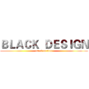 ＢＬＡＣＫ  ＤＥＳＩＧＮ (attack on titan)