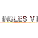 ＩＮＧＬＥＳ ＶＩ (attack on titan)