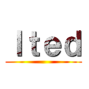ｌｔｅｄ ()