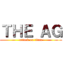 ＴＨＥ ＡＧ (attack on titan)