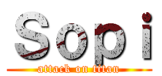 Ｓｏｐｉ (attack on titan)
