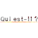 Ｑｕｉ ｅｓｔ－ｉｌ ？ (Caporal-chef Explorateur)