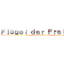 Ｆｌüｇｅｌ ｄｅｒ Ｆｒｅｉｈｅｉｔ (Voices X Rhebels)