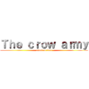 Ｔｈｅ ｃｒｏｗ ａｒｍｙ (attack on titan)