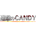 進擊のＣＡＮＤＹ (fucking my ass)