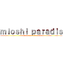 ｍｉｏｓｈｉ ｐａｒａｄｉｓ (lo mejor en productos anime)