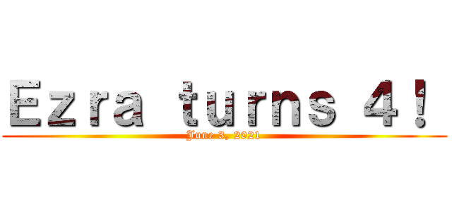 Ｅｚｒａ ｔｕｒｎｓ ４！  (June 3, 2021)