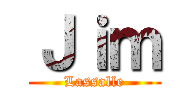 Ｊｉｍ (Lassalle)