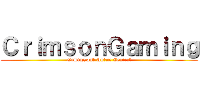 ＣｒｉｍｓｏｎＧａｍｉｎｇ (Gaming and Anime Central)