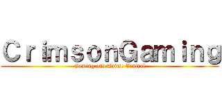 ＣｒｉｍｓｏｎＧａｍｉｎｇ (Gaming and Anime Central)