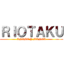 ＲＩＯＴＡＫＵ (ANIME Y MANGA)