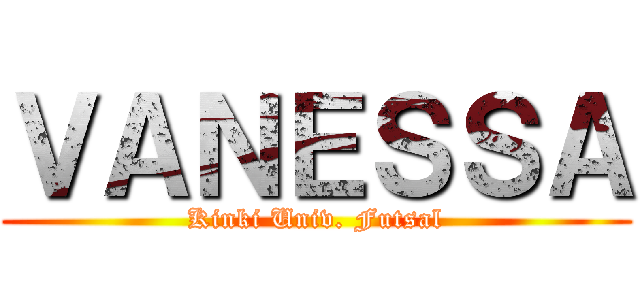 ＶＡＮＥＳＳＡ (Kinki Univ. Futsal)