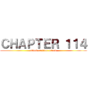 ＣＨＡＰＴＥＲ １１４ (attack on titan review)