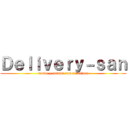 Ｄｅｌｉｖｅｒｙ－ｓａｎ (donde y cuando nos necesites)