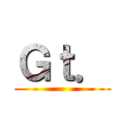 Ｇｔ． ()