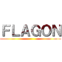 ＦＬＡＧＯＮ ()