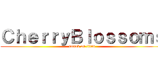 ＣｈｅｒｒｙＢｌｏｓｓｏｍｓ (attack on titan)