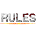 ＲＵＬＥＳ (attack on fandom)